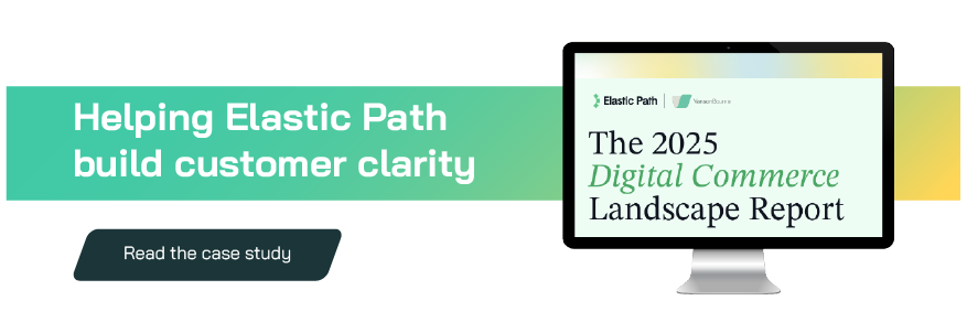 A link to a case study showing how market insight research helped Elastic Path build customer clarity